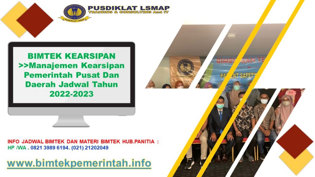 BIMTEK KEARSIPAN >>Manajemen Kearsipan Pemerintah Pusat Dan Daerah Jadwal Tahun 2022-2023