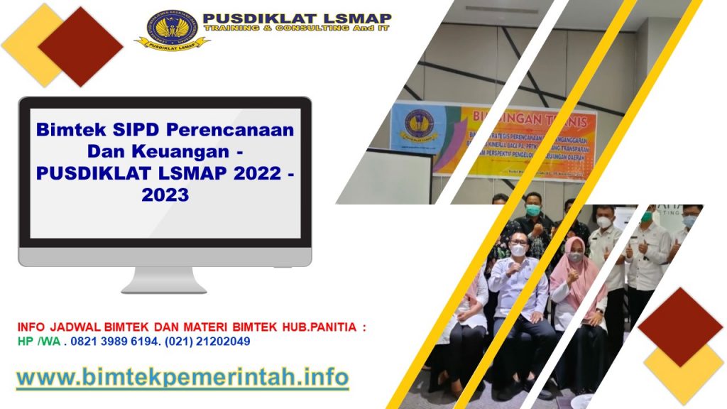 Bimtek SIPD Perencanaan Dan Keuangan -PUSDIKLAT LSMAP 2022 -2023