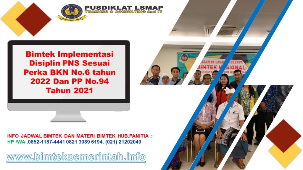 Bimtek Implementasi Disiplin PNS Sesuai Perka BKN No.6 tahun 2022 Dan PP No.94 Tahun 2021