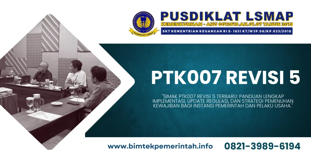 Bimtek PTK 007 Revisi 5 2025